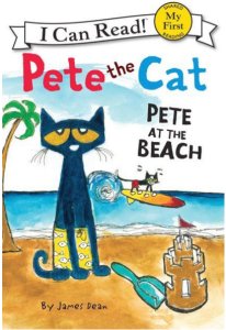 Pete the Cat: Pete at the Beach (My First I Can Read) 